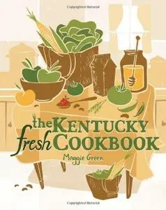 The Kentucky Fresh Cookbook (Repost)