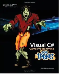 Visual C# Game Programming for Teens [Repost]