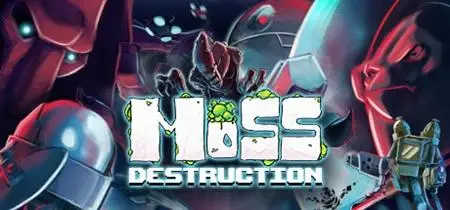 Moss Destruction (2019)