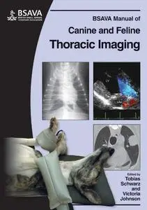 BSAVA Manual of Canine and Feline Thoracic Imaging (BSAVA British Small Animal Veterinary Association)