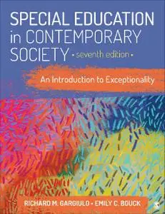 Special Education in Contemporary Society: An Introduction to Exceptionality, 7th Edition