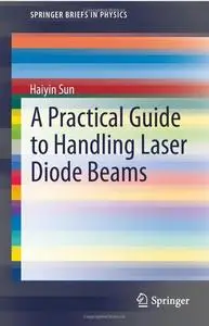 A Practical Guide to Handling Laser Diode Beams (2nd edition)