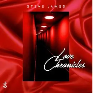 Steve James - Love Chronicles (2021) [Official Digital Download]