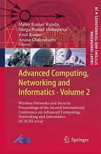 Advanced Computing, Networking and Informatics- Volume 2: Wireless Networks and Security Proceedings of the Second Internationa