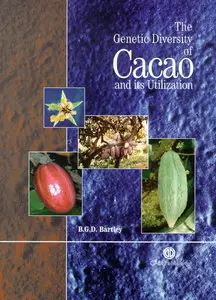 The Genetic Diversity of Cacao and Its Utilization (repost)