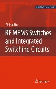 RF MEMS Switches and Integrated Switching Circuits (repost)