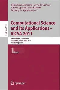 Computational Science and Its Applications - ICCSA 2011 (repost)