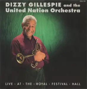 Dizzy Gillespie & The United Nation Orchestra - Live At The Royal Festival Hall (1989)