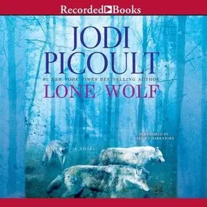 Jodi Picoult - Lone Wolf (Audiobook)