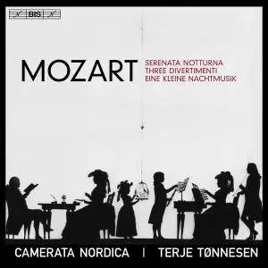 Camerata Nordica & Terje Tonnesen - Mozart: Serenata notturna, 3 Divertimenti & Eine kleine Nachtmusik (2017)