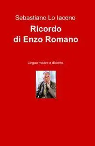 Ricordo di Enzo Romano