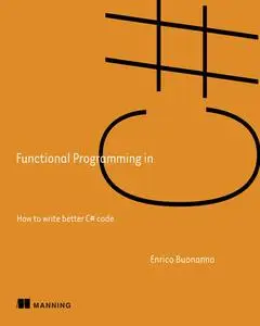Functional Programming in C#, Second Edition [Audiobook]