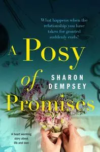 «A Posy of Promises» by Sharon Dempsey