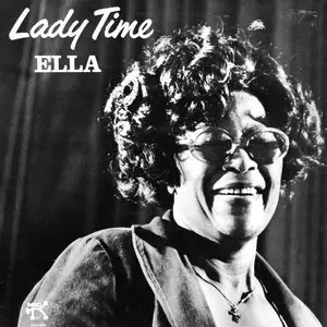 Ella Fitzgerald With Jackie Davis And Louie Bellson ‎- Lady Time (1978)