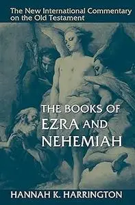 The Books of Ezra and Nehemiah (New International Commentary on the Old Testament