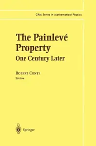 The Painlevé Property: One Century Later