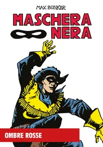 Maschera Nera - Volume 11 - Ombre Rosse