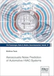 Aeroacoustic Noise Prediction of Automotive HVAC Systems