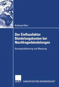 Der Einflussfaktor Bündelungskosten bei Nachfragerbündelungen: Konzeptualisierung und Messung