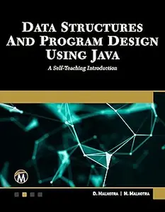 Data Structures and Program Design Using Java: A Self-Teaching Introduction