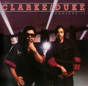 Stanley Clarke and George Duke - The Clarke Duke Project 2 (1983) CD Rip
