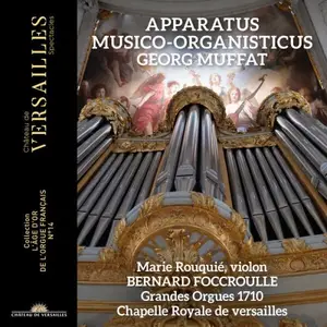 Bernard Foccroulle and Marie Rouquié - Muffat: Apparatus musico-organisticus (2025)