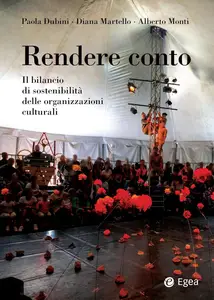 AA.VV. - Rendere conto. Il bilancio di sostenibilità delle organizzazioni culturali