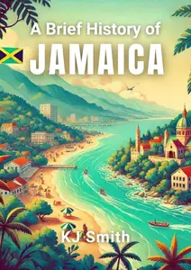 A Brief History of Jamaica