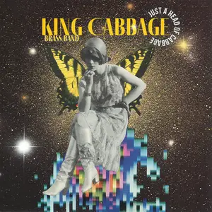 King Cabbage Brass Band - Just A Head Of Cabbage (2025) [Official Digital Download]