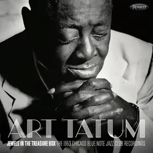 Art Tatum - Jewels in the Treasure Box: The 1953 Chicago Blue Note Jazz Recordings (Live) (2024)