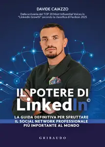 Davide Caiazzo - Il potere di LinkedIn