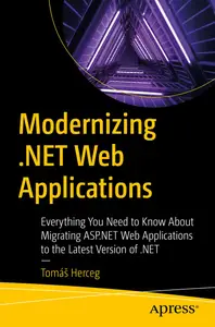 Modernizing .NET Web Applications: Everything You Need to Know About Migrating ASP.NET