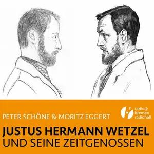 Peter Schone - Justus Hermann Wetzel und seine Zeitgenossen (2024)