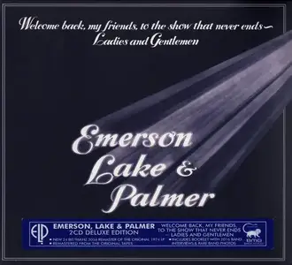 Emerson, Lake & Palmer - Welcome Back, My Friends... (1974) [2CD Deluxe Edition 2016]
