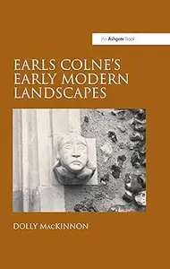 Earls Colne's Early Modern Landscapes