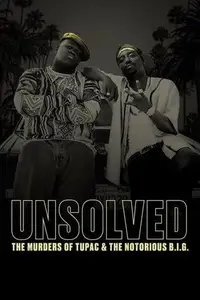 Unsolved: The Murders of Tupac and The Notorious B.I.G. S02E12