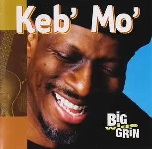 Keb' Mo' - Big Wide Grin (2001)