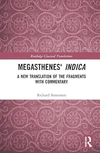 Megasthenes' Indica: A New Translation of the Fragments with Commentary