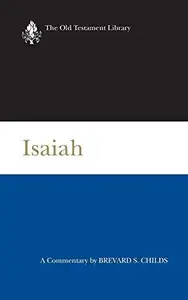 Isaiah: A Commentary (The Old Testament Library)