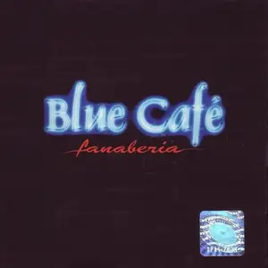Blue Cafe - Fanaberia (2001)