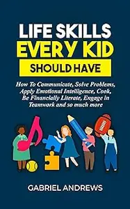 Life Skills Every Kid Should Have
