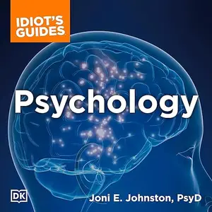 The Complete Idiot's Guide to Psychology [Audiobook] (repost)