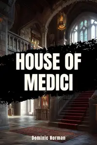 House of Medici: A Nonfiction Short Read