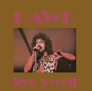 Hawk - Live & Well (1974) [Reissue 2010]