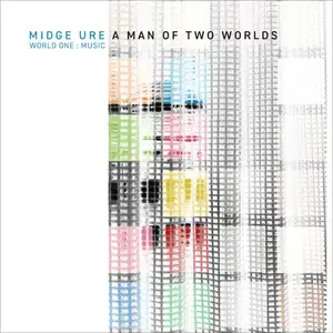 Midge Ure - A Man of Two Worlds (World One: Music) (2026)