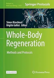 Whole-Body Regeneration: Methods and Protocols