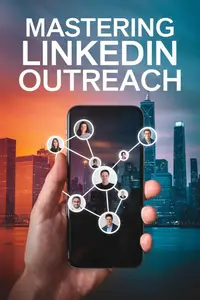 Mastering LinkedIn Outreach