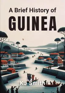 A Brief History of Guinea