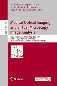 Medical Optical Imaging and Virtual Microscopy Image Analysis: Second International Workshop, MOVI 2024