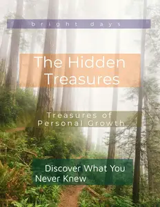 The Hidden Treasures of Personal Growth: Discover What You Never Knew